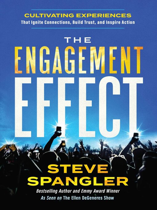 Title details for The Engagement Effect by Steve Spangler - Available